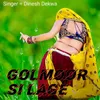 About Golmoor Si Lage Song